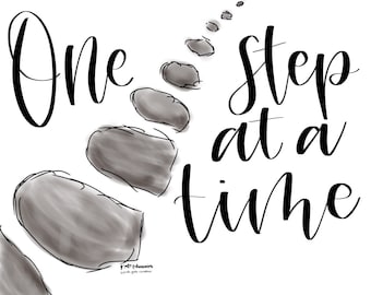 One Step at a Time Printable Art