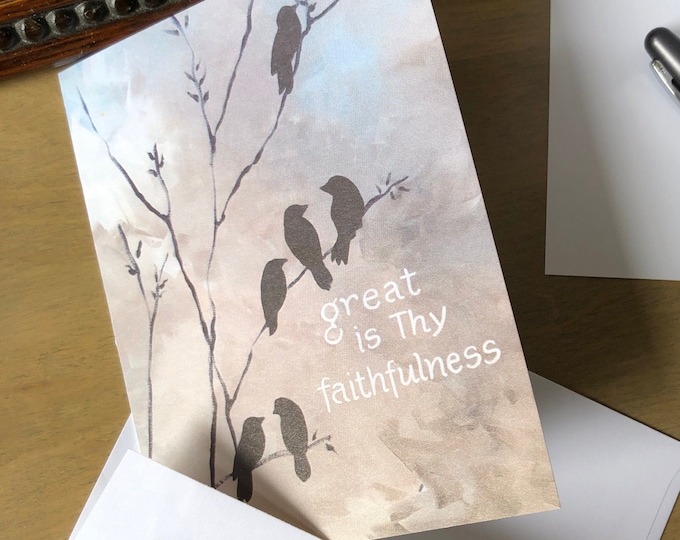Faithfulness bird notecards, 4x5.5 BIFOLD blank, get well, encouragement, Great is Thy Faithfulness cards, sets of 8 or 18 w/env