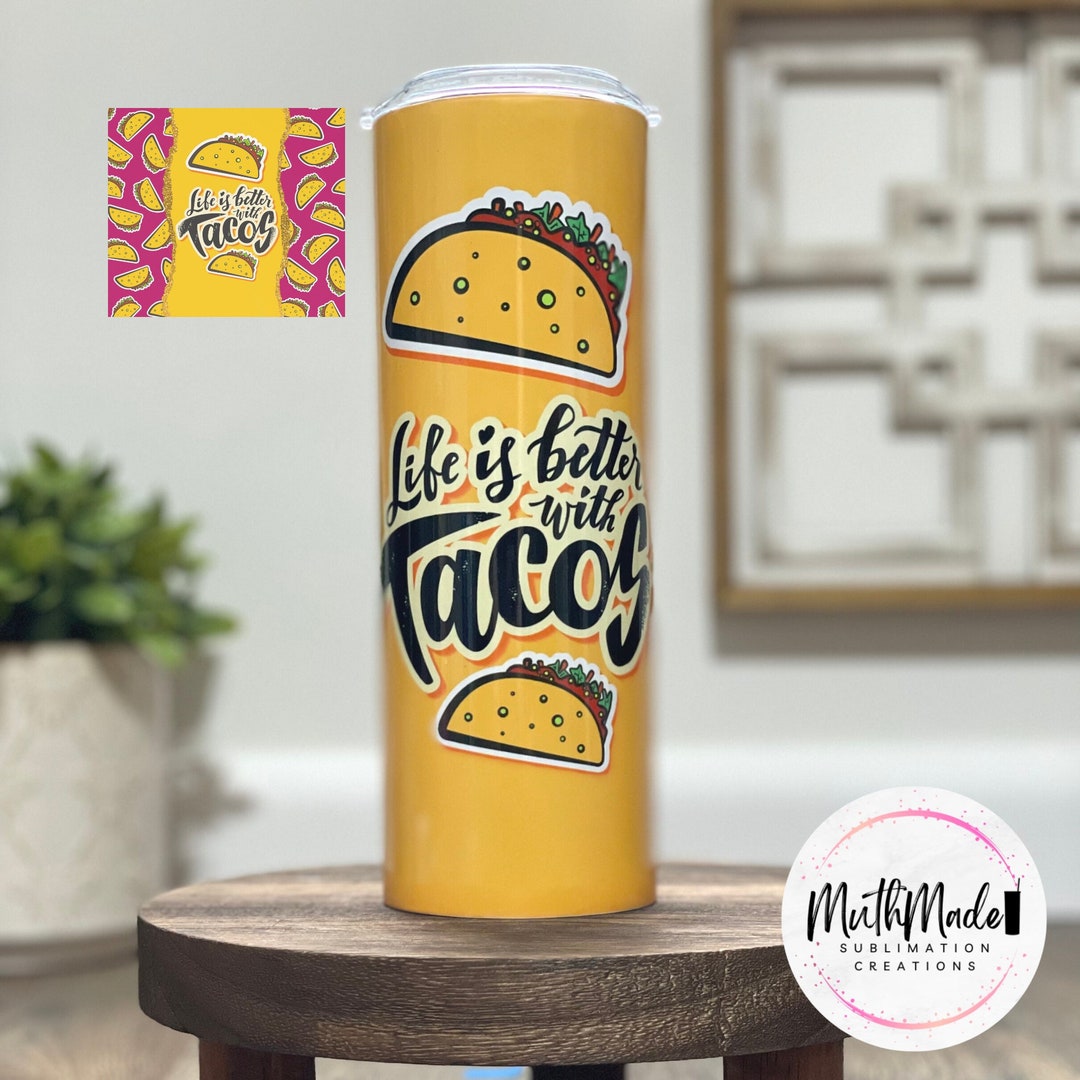La vida es mejor con tacos / Vaso flaco de 20 oz / Pajita y tapa