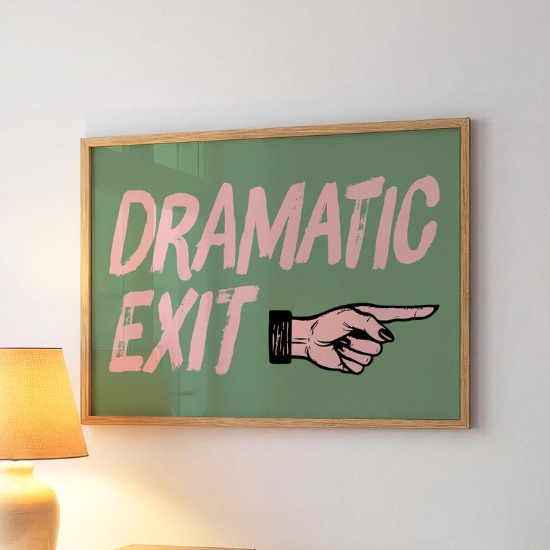 Dramatic Exit Print: Funny Hallway Wall Art, Sage Green Horizontal Print, Digital Download image 11