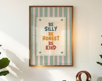 Arte de pared para sala de juegos "Sé tonto, sé honesto, sé amable", decoración para habitación de niños pequeños, descarga digital