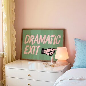 Dramatic Exit Print: Funny Hallway Wall Art, Sage Green Horizontal Print, Digital Download image 10