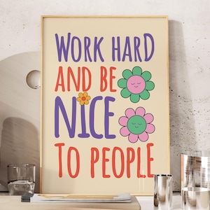 Retro Floral Motivational Print: Work Hard, Be Nice (Digital Download)