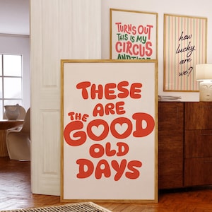 These Are The Good Old Days Retro Aesthetic Quote Print, Cute Apartment Poster, Funky Typography Art, Positive Quote Poster