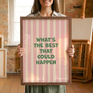 Dopamine Decor What's the Best That Could Happen Motivational Quote Wall Art for Dorm or Y2K Room, Positive Office Poster, Retro Wall Art image 10