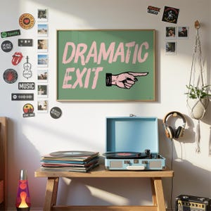 Dramatic Exit Print: Funny Hallway Wall Art, Sage Green Horizontal Print, Digital Download image 9