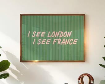 I See London I See France Print, Funny Bathroom Art, Toilet Wall Art, Digital Download