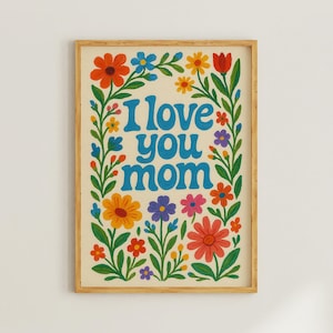 Arte de parede com citação floral "Eu te amo, mãe", para o Dia das Mães, presente fofo para a mãe, de filha ou filho, ideia perfeita para presente, pôster de Feliz Dia das Mães