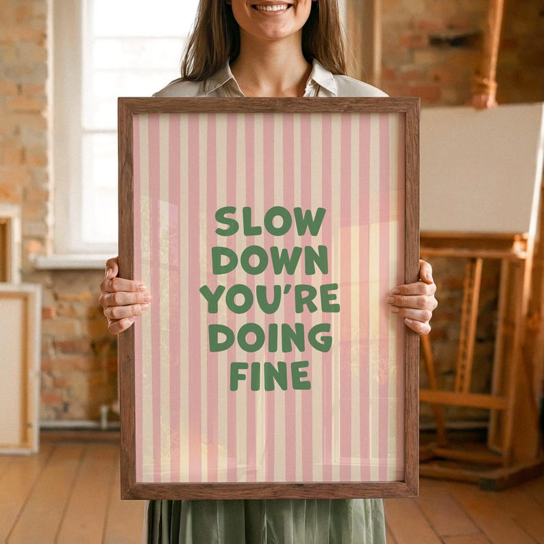 Motivational Poster Slow Down You're Doing Fine, Typography Poster, Pink and Green, Digital Download image 4