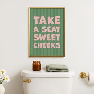 Take A Seat Sweet Cheeks Bathroom Print, Funny Bathroom Wall Art, Funny Quote Poster, Funny Toilet Print, Sage Green and Pink Bathroom Print