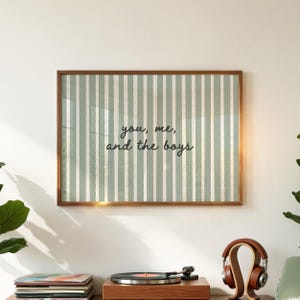 You Me and the Boys Print, Hand-Drawn Typography Poster, Sage Green Striped, Horizontal Digital Download
