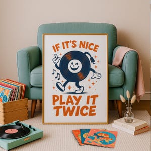If It‘s Nice Play It Twice Poster Print, Retro Music Quote Poster, Vintage Decor for Music Lover Gift, Groovy Funky Vinyl Record Wall Art