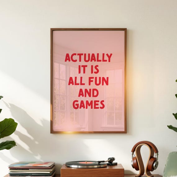 Fun And Games Poster, Funny Quote Print, Retro Funky Wall Art, Digital Download