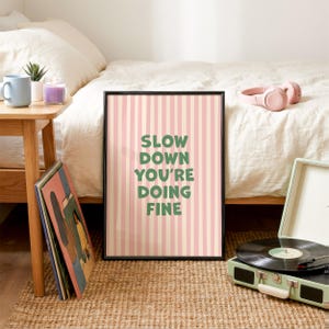 Motivational Poster Slow Down You're Doing Fine, Typography Poster, Pink and Green, Digital Download image 8