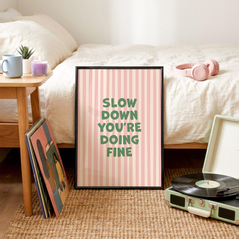 Motivational Poster Slow Down You're Doing Fine, Typography Poster, Pink and Green, Digital Download image 8