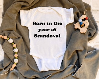 Born in the year of Scandoval, Bravo TV, Vanderpump Rules, Baby Gift, Baby bodysuit