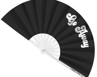Go Away Fan | Sassy Bamboo Folding Hand Fan, Black and White Clack Fan, Dramatic Drag Queen Accessory