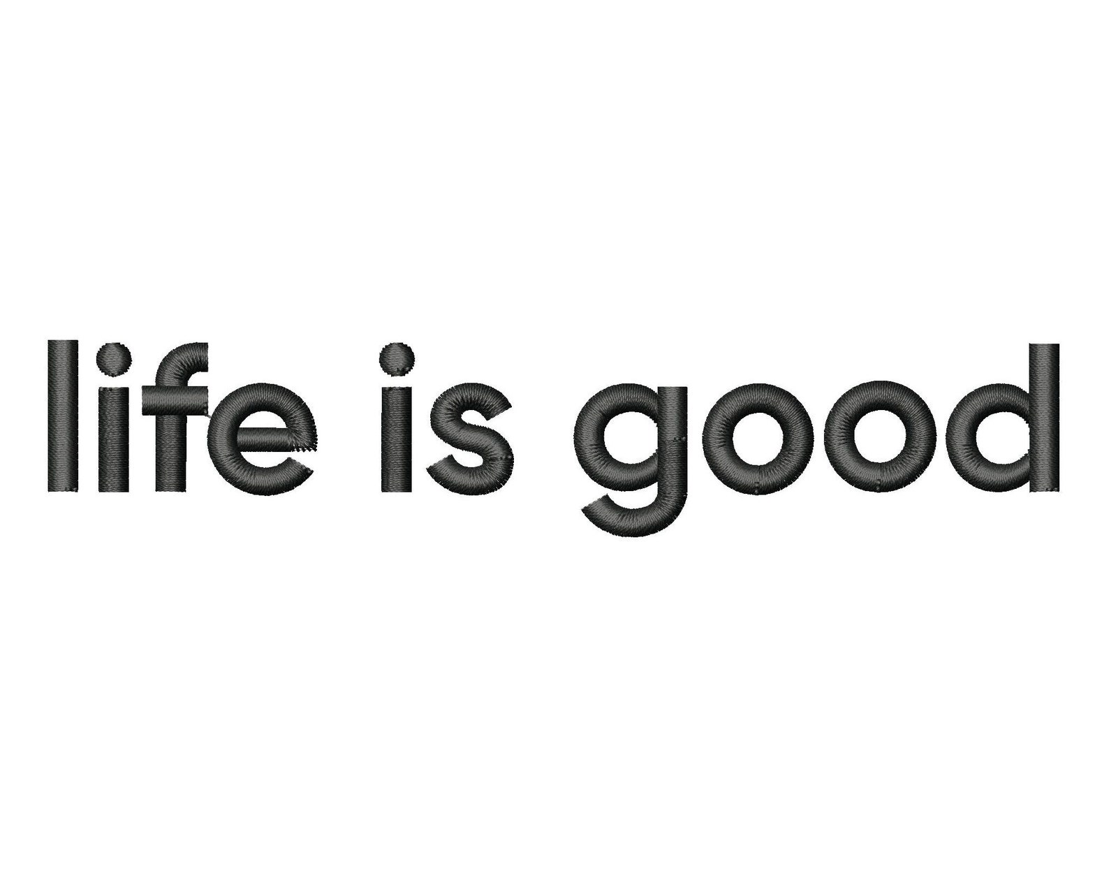 Life is good Embroidery Design life is good sign machine Etsy
