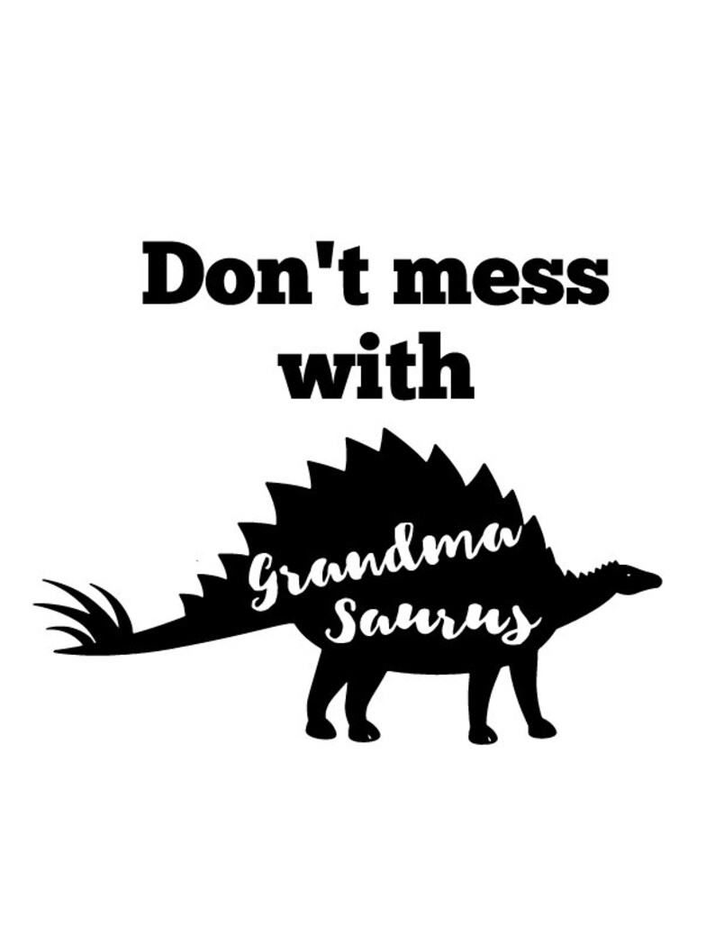 Download Don't Mess with Grandmasaurus SVG Cut File & PNG Cut | Etsy