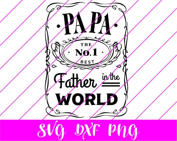 Download Papa Jack Daniels Svg Dxf Jack Daniels Label Svg Whiskey Etsy