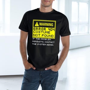 Error 404 Costume Not Found Unisex Deluxe T-shirt, Funny Halloween Tee Shirt, Computer Geek Costume, Programmer Gift, IT Tech Shirt