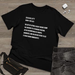 Funny Deadlift Definition T-Shirt: Humorous Gym Workout Tee