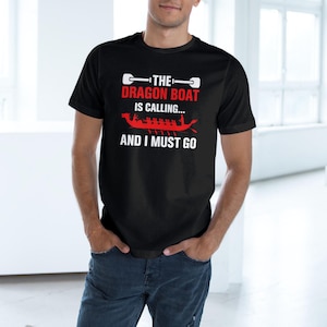Dragonboat Calling Unisex T-shirt, Festival Dragon Boat Tee, Dragonboat Paddle Shirt, Dragon Boat Team Gift, Dragonboat Racing Top