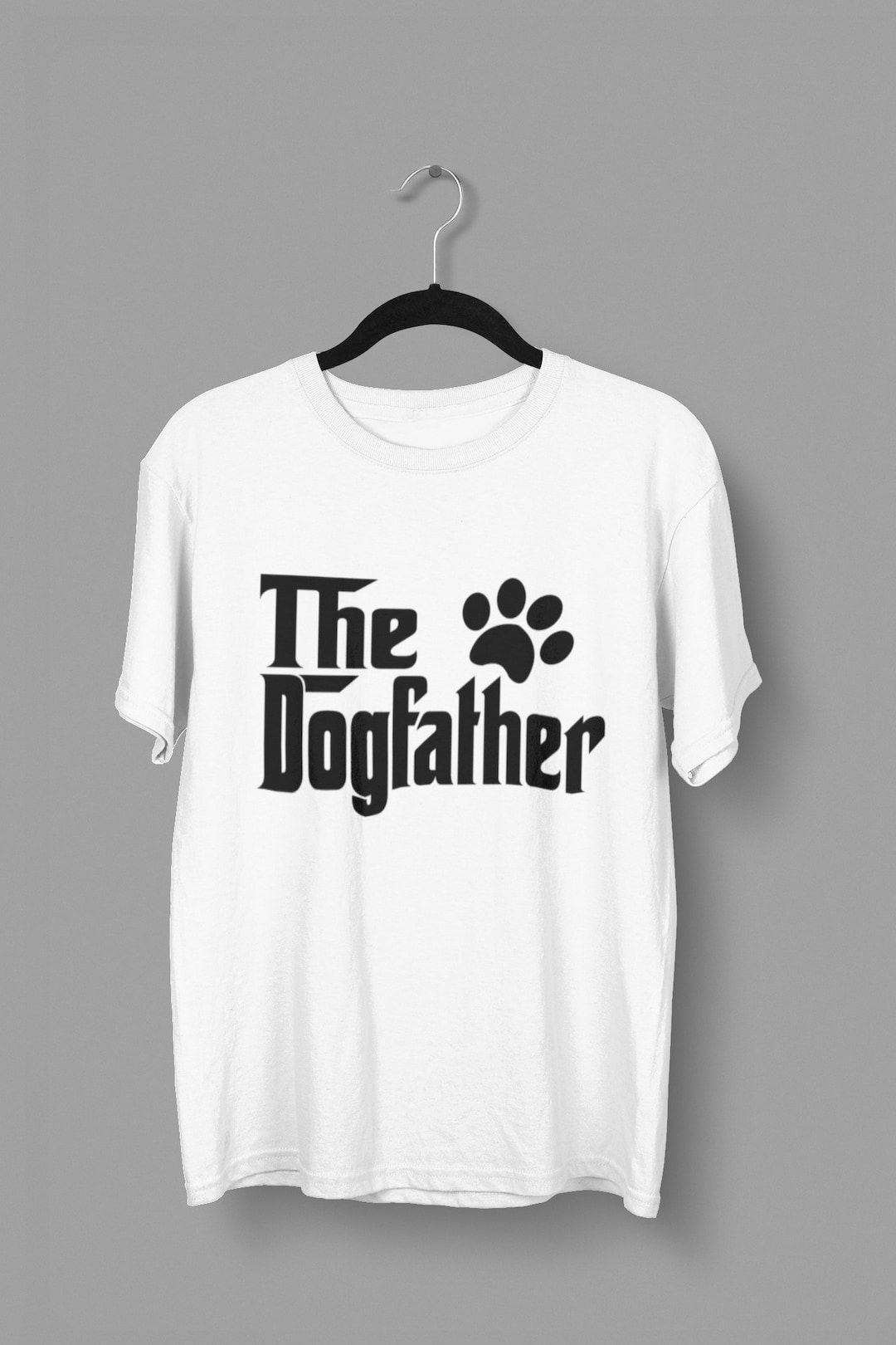 The Dogfather Tshirt Dog Dad Shirt Dad Dog Gift Dog Dad Etsy