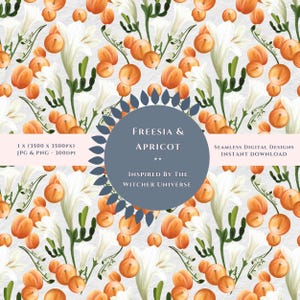 May include: Seamless digital design featuring a repeating pattern of white flowers, orange apricots, and green stems on a light gray background. The design includes the text "FREESIA & APRICOT" and "INSPIRED BY THE WITCHER UNIVERSE".