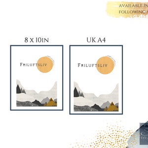 May include: A minimalist art print with a yellow sun, gray mountains, and the text "FRILUFTSLIV" in black. The print is available in two sizes: 8x10 inches and UK A4.