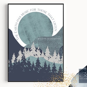 The Earth Has Music For Those Who Listen, Shakespeare Print, Printable Artwork, Scandi Home Decor, Forest Poster, Gift For Outdoorsy People