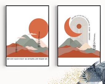 May include: Two minimalist art prints with abstract mountain landscapes in shades of orange, brown, and green. The first print features a large orange sun and the text "We are such stuff as dreams are made on". The second print features a crescent moon and the text "And our little life is rounded by a sleep - Shakespeare".