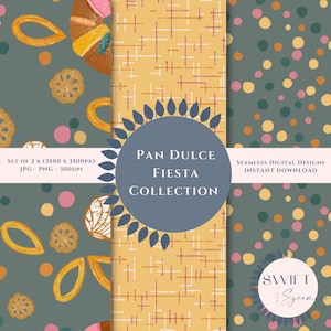 May include: A digital design collection titled "Pan Dulce Fiesta" featuring three seamless patterns. One pattern has a mustard yellow background with a grid of thin lines. Another has a teal background with colorful polka dots. The third pattern has illustrations of Mexican pastries.