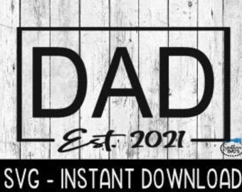 Download Dad Est Svg Etsy