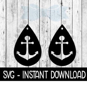 Earring SVG, Teardrop Anchor Earrings SVG, SVG Files, Instant Download, Cricut Cut Files, Silhouette Cut Files, Download, Print