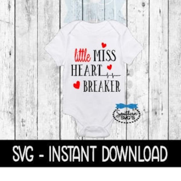 Little Miss Heart Breaker Baby Valentinstag SVG, SVG Dateien, Sofort Download, Cricut Cut Dateien, Silhouette Cut Dateien, Download, Druck