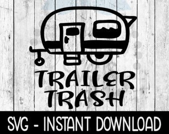 Free Free 134 Free Trailer Trash Svg SVG PNG EPS DXF File