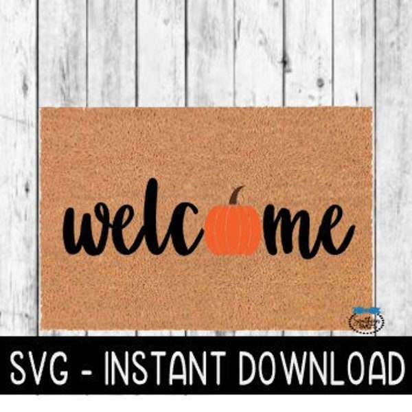 Door Mat SVG, Fall Doormat SVG, Welcome Pumpkin SVG File, Instant Download, Cricut Cut File, Silhouette Cut File, Download