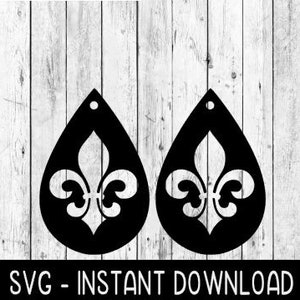 Earring SVG, Fleur De Lis Earring SVG, Teardrop Earrings SvG Files, Instant Download, Cricut Cut Files, Silhouette Cut Files, Download