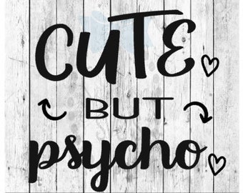 Free Free Sweet But Psycho Svg 163 SVG PNG EPS DXF File