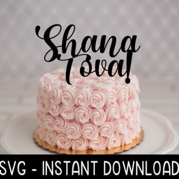 Cake Topper SVG File, Shana Tova Cake Topper SVG, Instant Download, Cricut Cut Files, Silhouette Cut Files, Download, Print