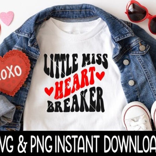 Valentinstag SVG, Little Miss Heart Breaker PNG Kinder Valentinstag Shirt SVG, Sofort Download, Cricut Datei, Silhouette Cut File