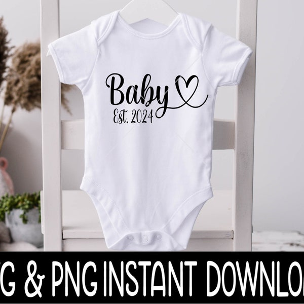 Baby Est 2024 SVG, Baby Est 2024 PNG, Expecting SVG, Birth Announcement Instant Download, Cricut Cut Files, Silhouette Cut Files, Uv DtF
