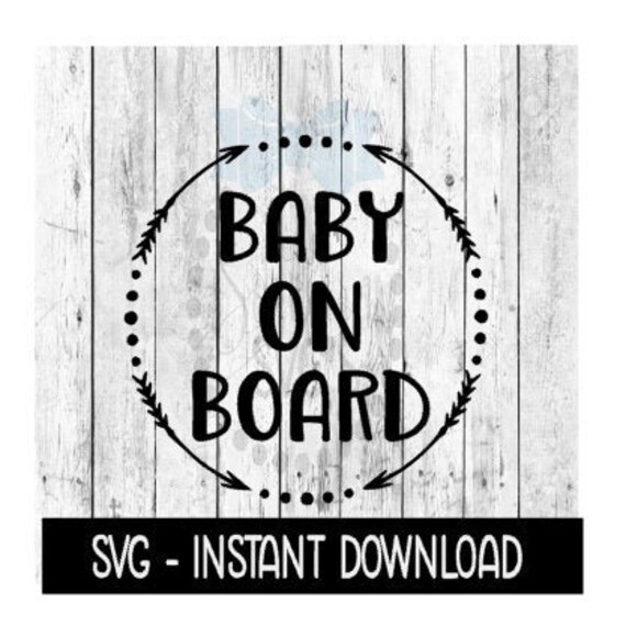 Baby on Board Car Decal SVG Files, Instant Download, Cricut Cut Files,  Silhouette Cut Files, Download, Print 