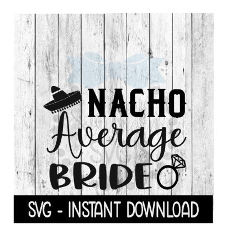 nacho bride