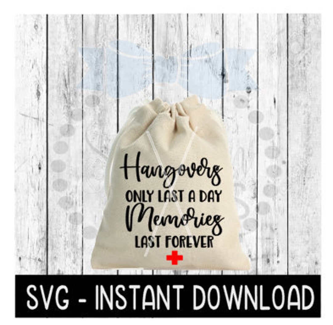 Hangover Kit SVG, Bachelorette Bachelor Hangover Bag SVG File, SVG ...
