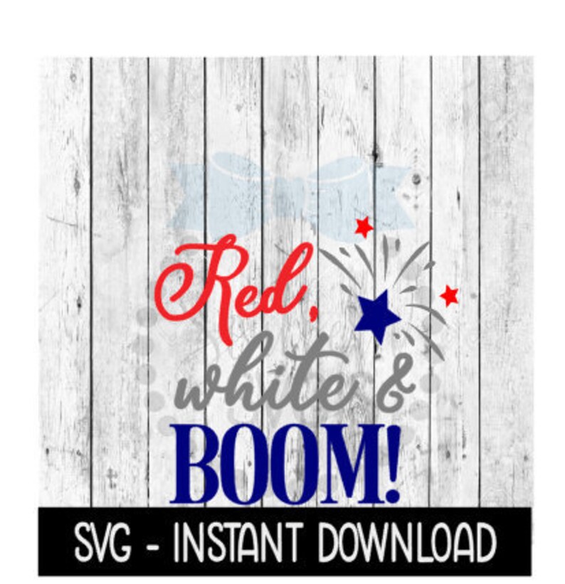 Download Red White And Boom 4th Of July SVG Funny Wine SVG Files ...