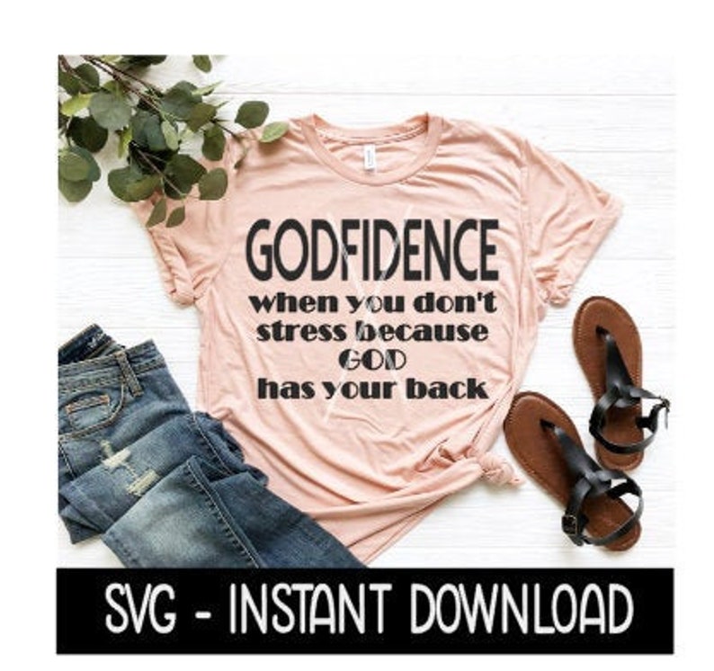 Download Godfidence SVG Inspirational Spiritual Tee Shirt SVG Files | Etsy