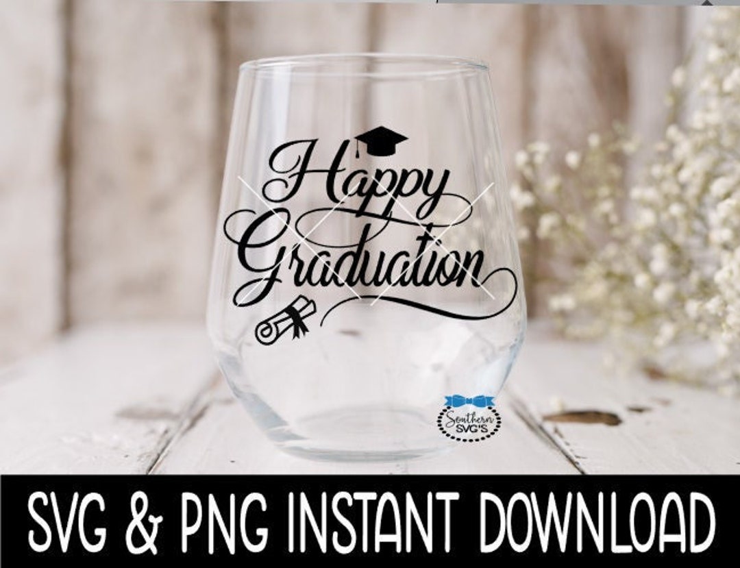 Happy Graduation SVG, Graduation Favors SVG PNG Files, Instant Download ...