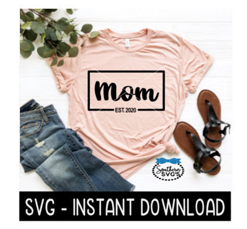 Download Mom Est 2020 SVG New Mommy Mother's Day Tee Shirt SVG | Etsy